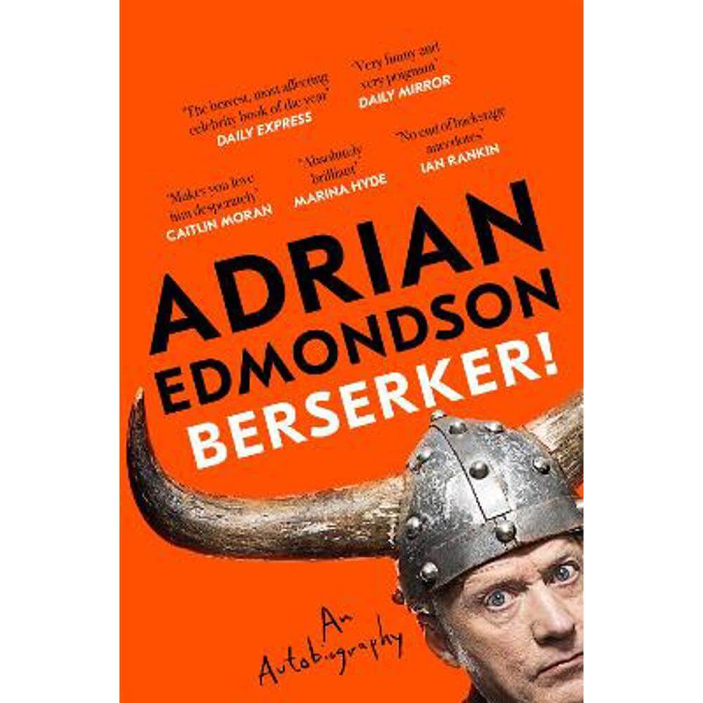 Berserker!: The deeply moving and brilliantly funny memoir from one of Britain's most beloved comedians (Paperback) - Adrian Edmondson